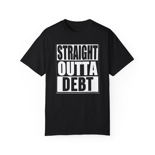 Straight Outta Debt, Cotton T-shirt, Male/Female, Make a statement