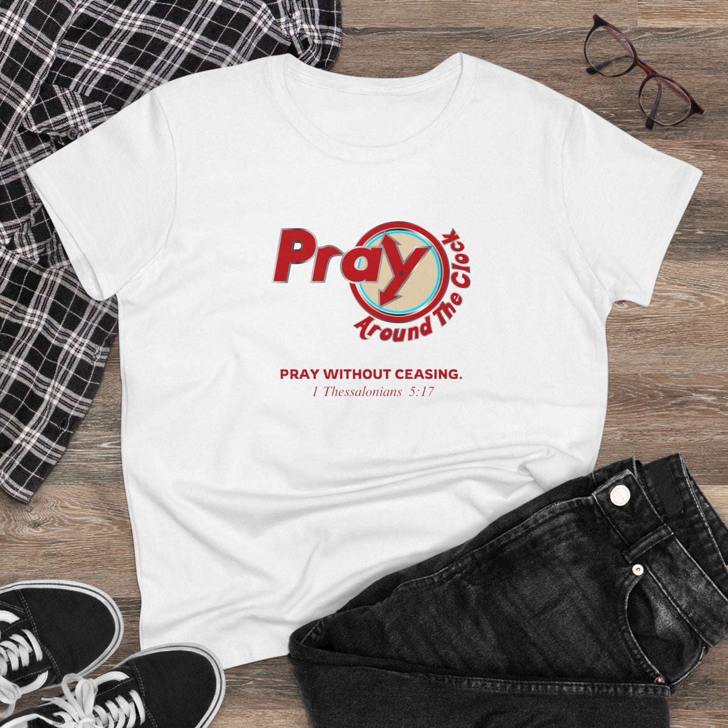 Pray Around the Clock (Colored) - Christian Graphic Women's Cotton Tee | Shop Breaking Curses 101