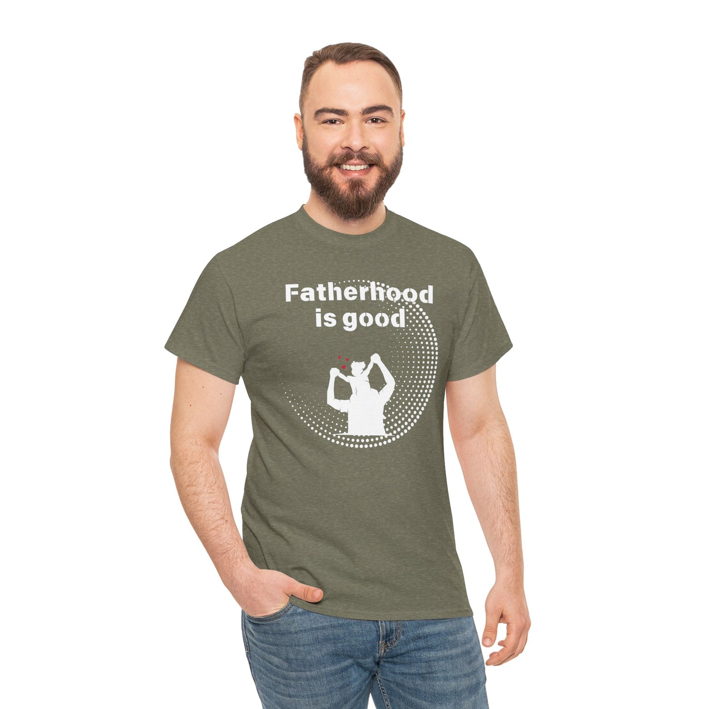 Fatherhood is Good Cotton Tee