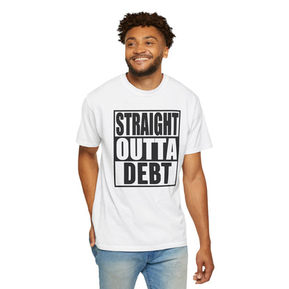 Straight Outta Debt, Cotton T-shirt, Male/Female, Make a statement
