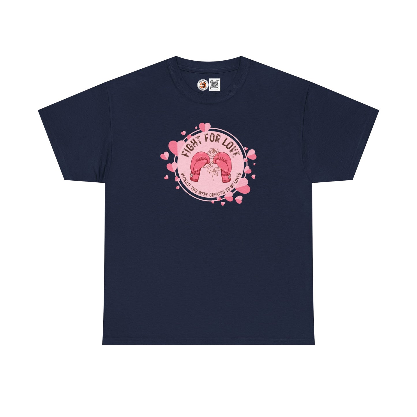 “Fight For Love”  Cotton Tee