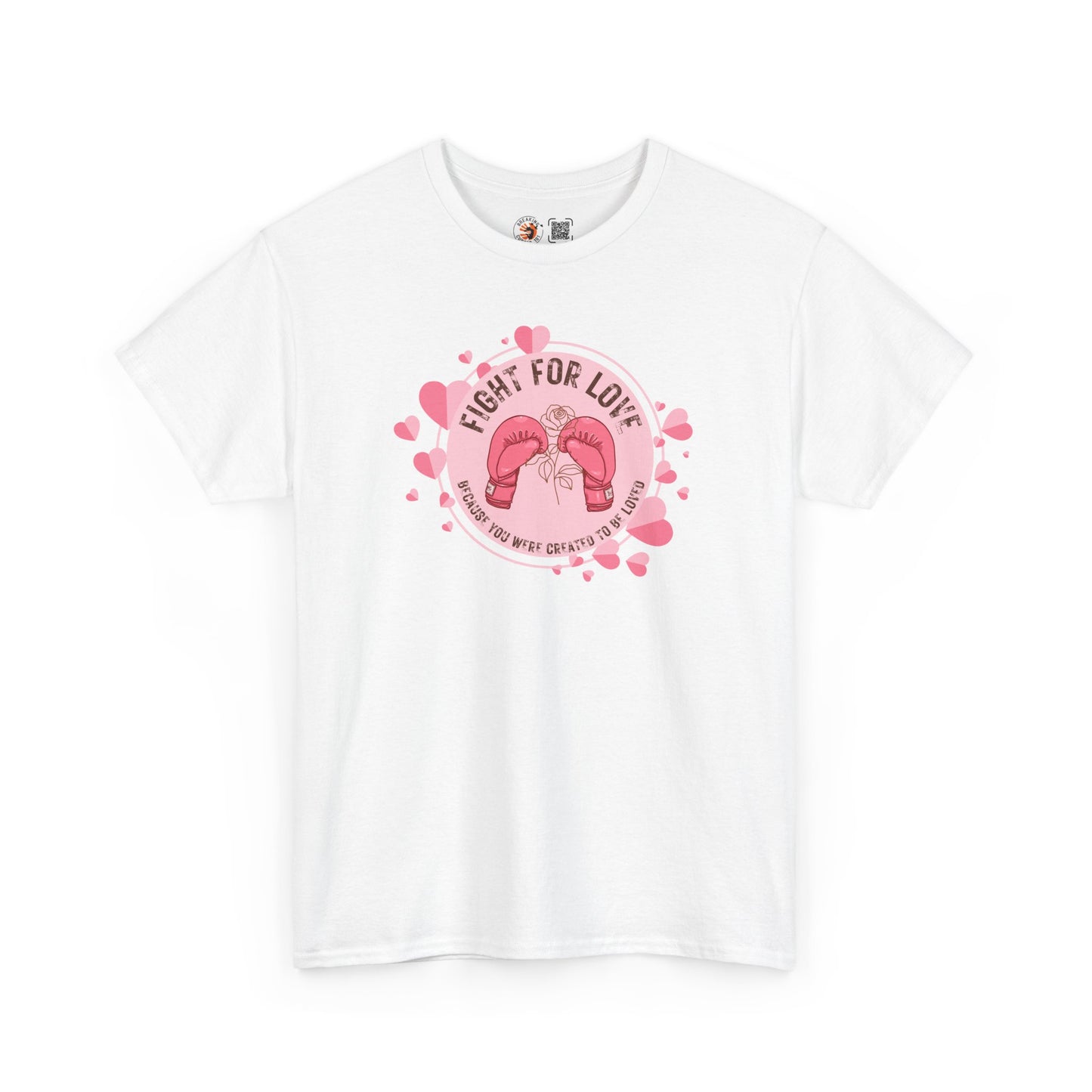 “Fight For Love”  Cotton Tee