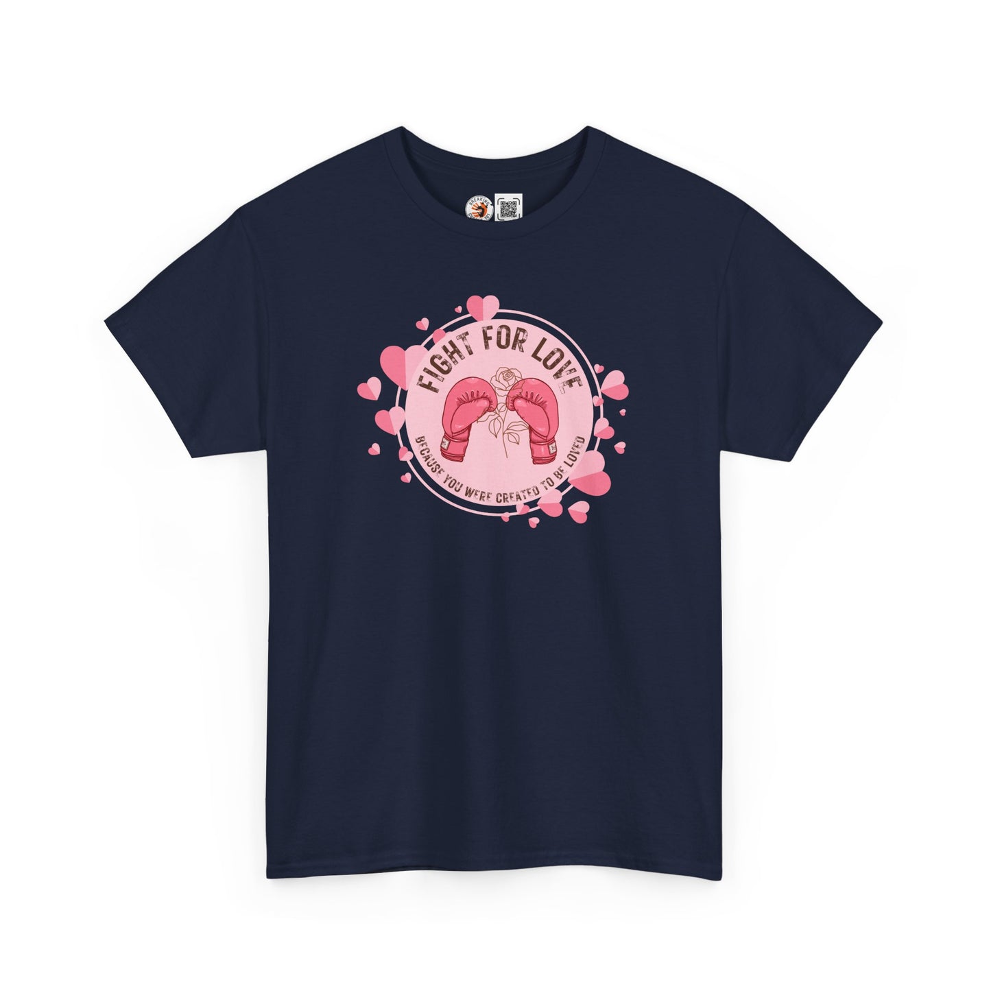 “Fight For Love”  Cotton Tee