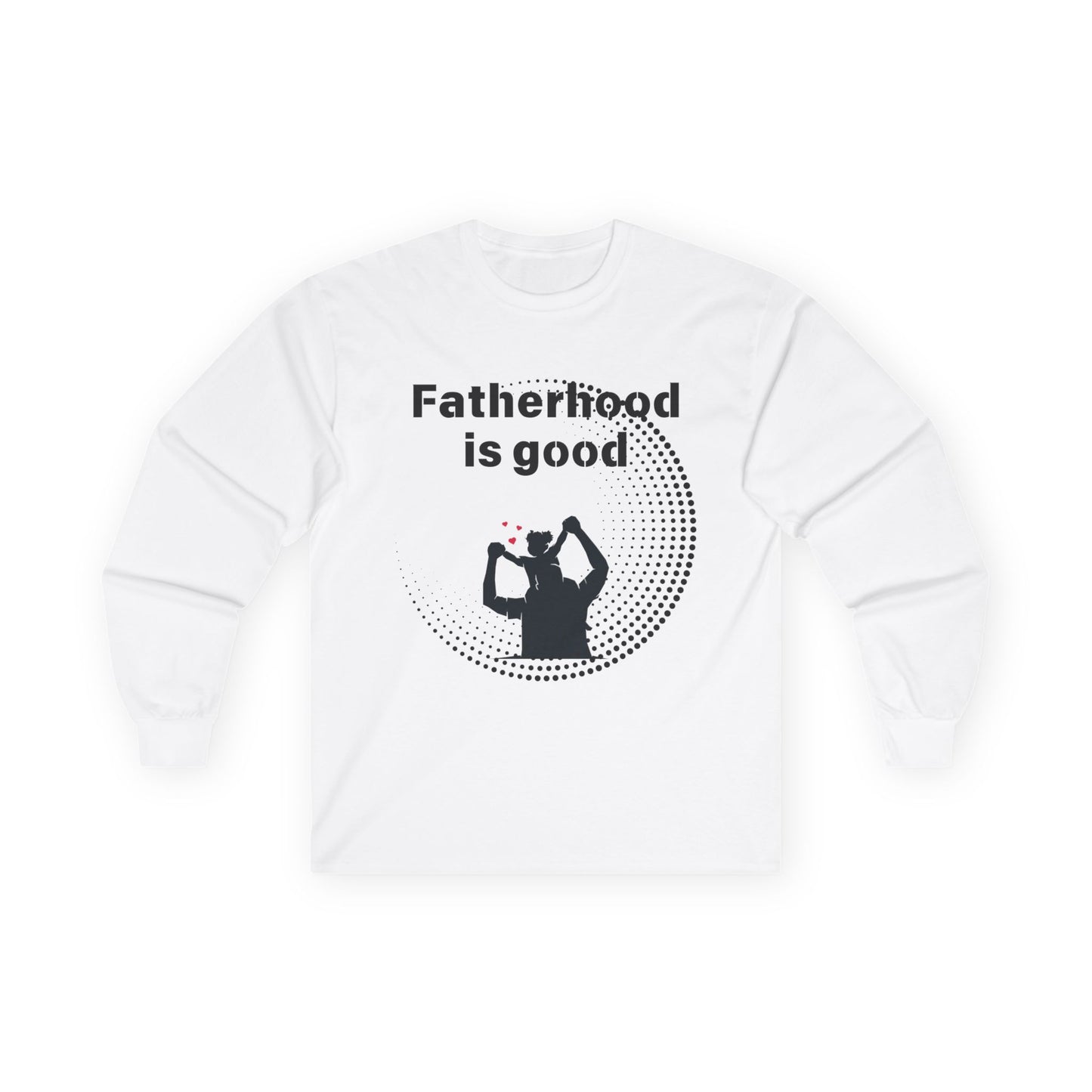 Fatherhood is Good - Men's Cotton Long Sleeve Tee | Shop Breaking Curses 101