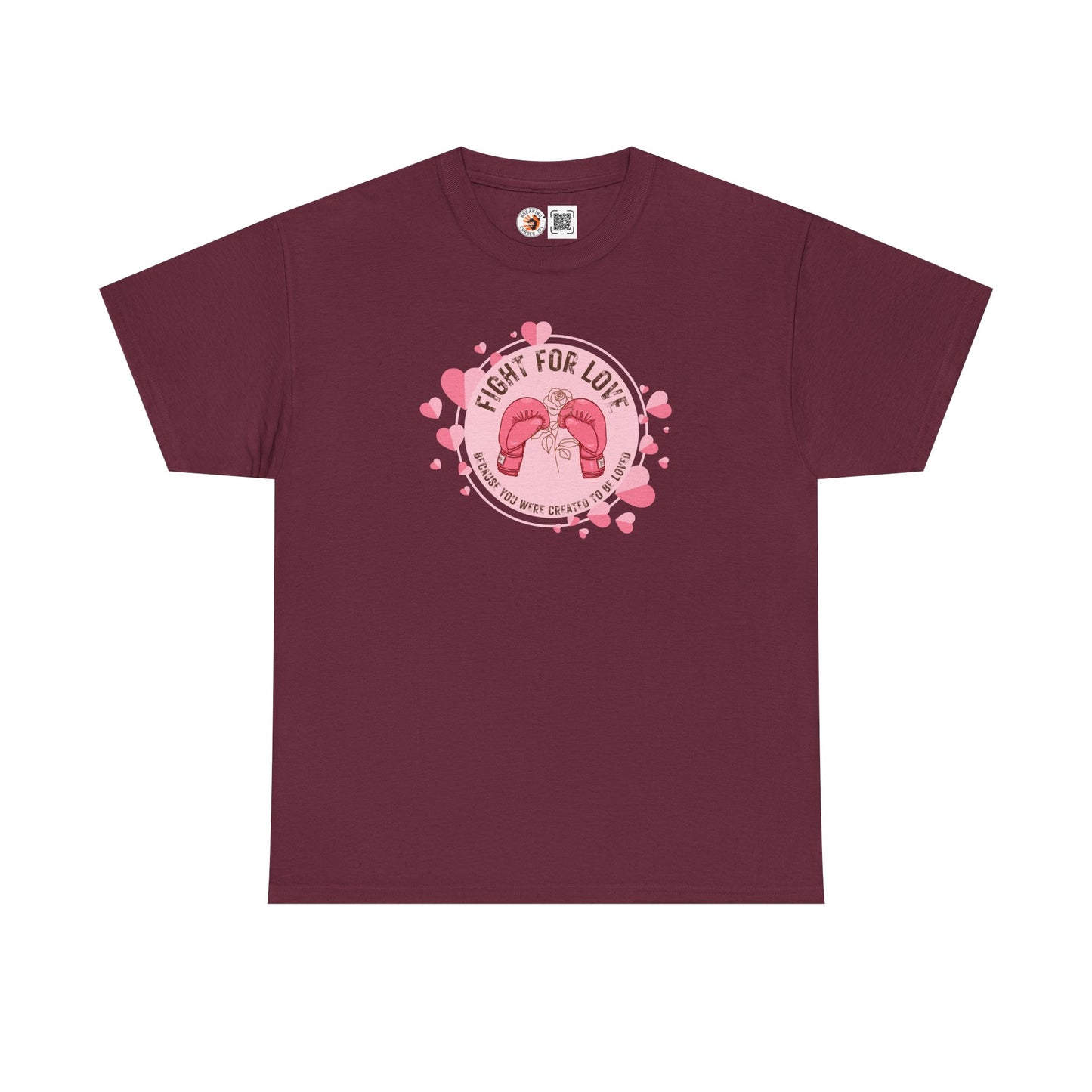 “Fight For Love”  Cotton Tee