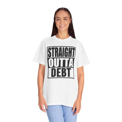 Straight Outta Debt, Cotton T-shirt, Male/Female, Make a statement