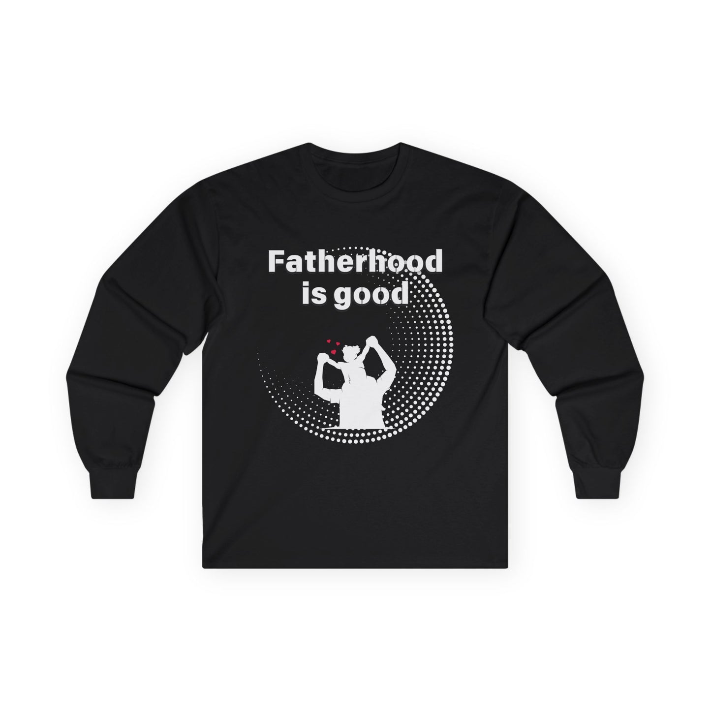 Fatherhood is Good - Men's Cotton Long Sleeve Tee | Shop Breaking Curses 101