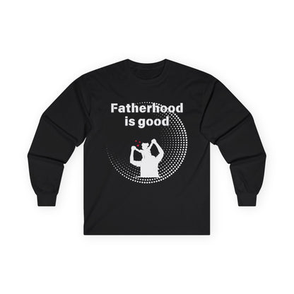 Fatherhood is Good - Men's Cotton Long Sleeve Tee | Shop Breaking Curses 101