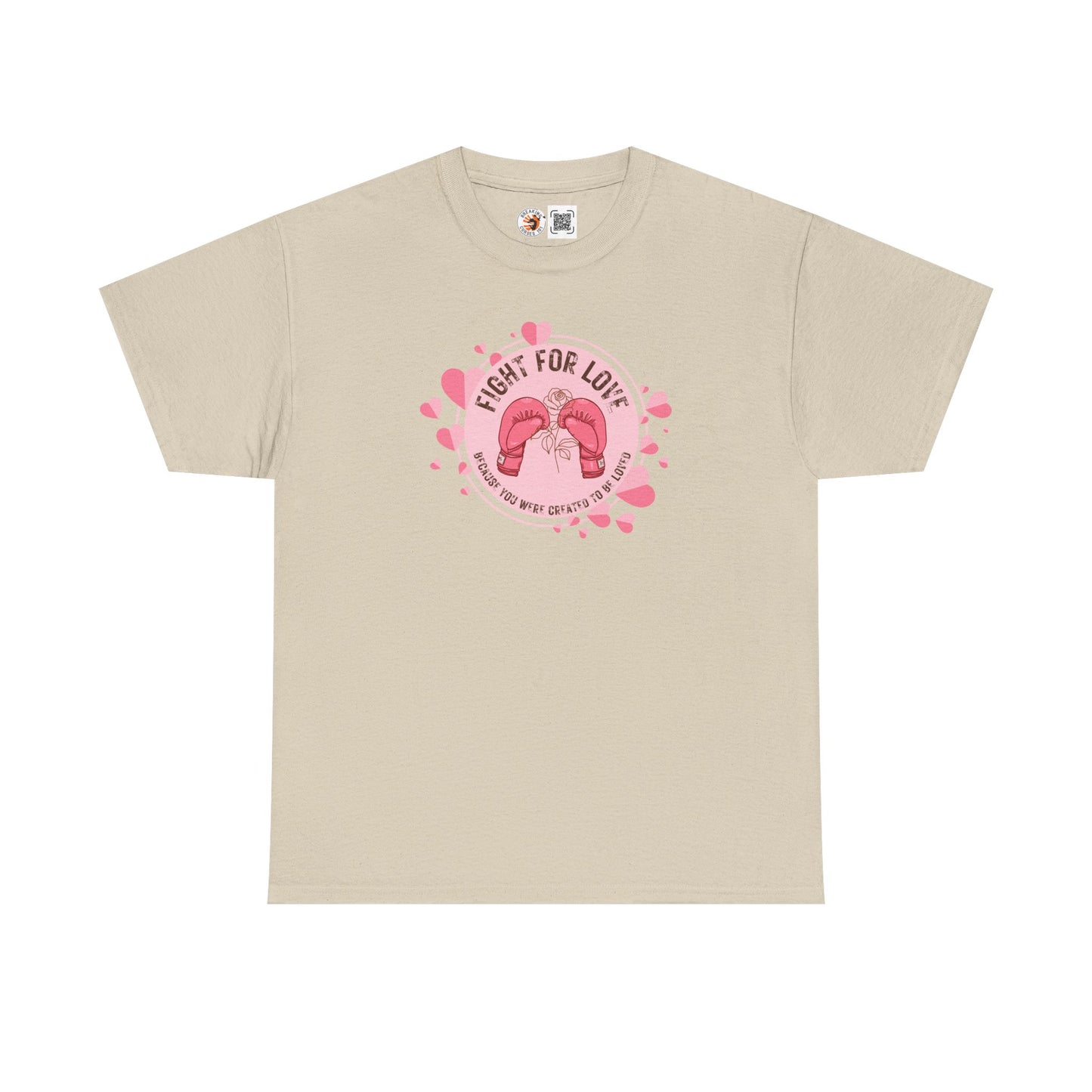 “Fight For Love”  Cotton Tee