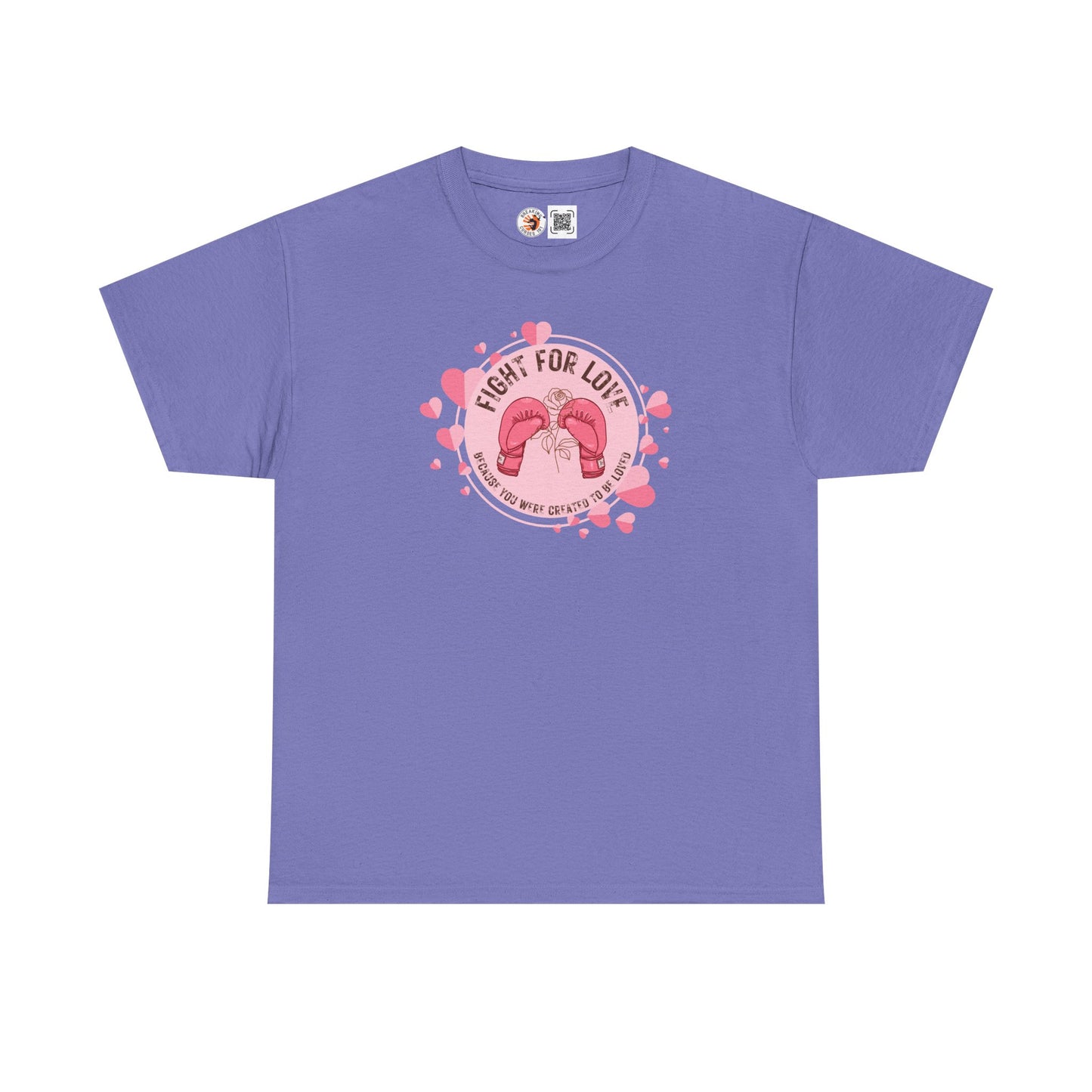 “Fight For Love”  Cotton Tee