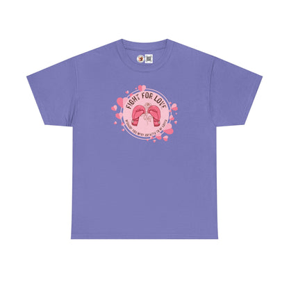 “Fight For Love”  Cotton Tee