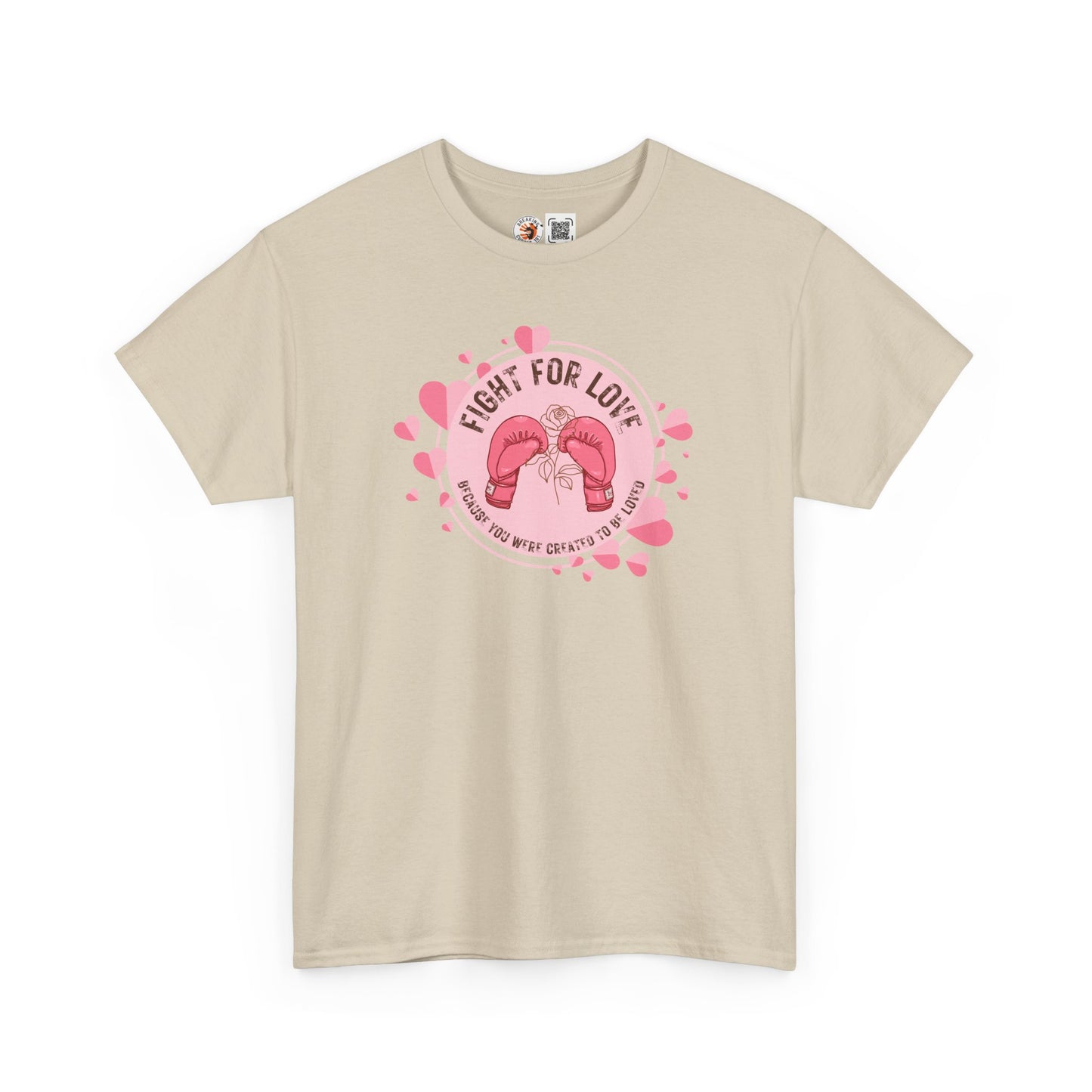 “Fight For Love”  Cotton Tee