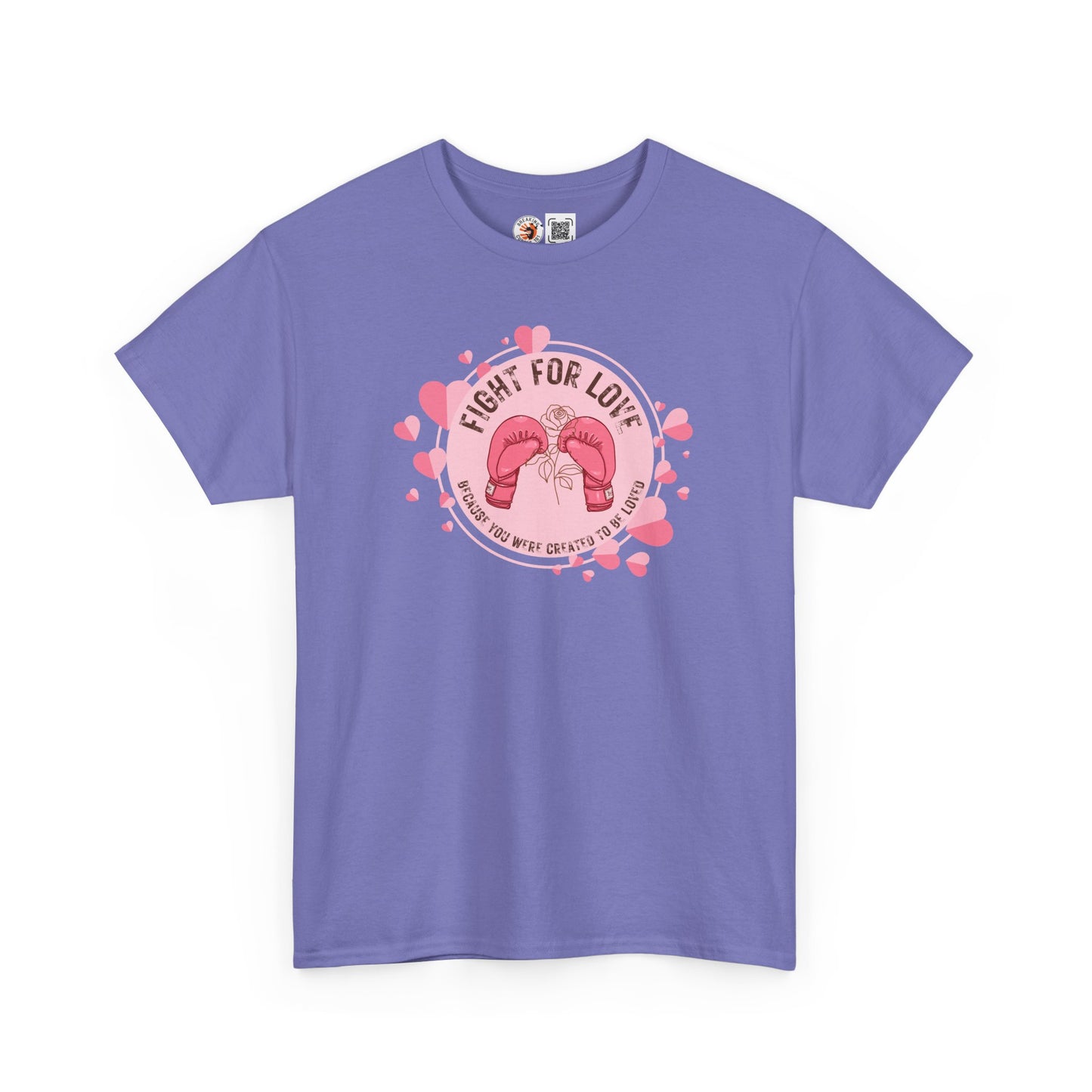 “Fight For Love”  Cotton Tee