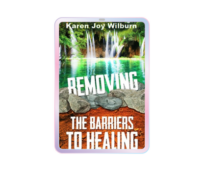 Removing the Barriers to Healing